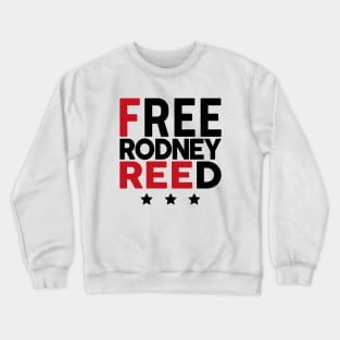 Free Rodney Reed Crewneck Sweatshirt